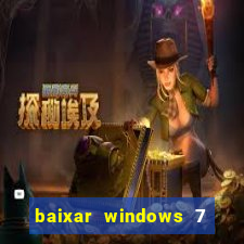 baixar windows 7 ultimate 64 bits com todos os drivers